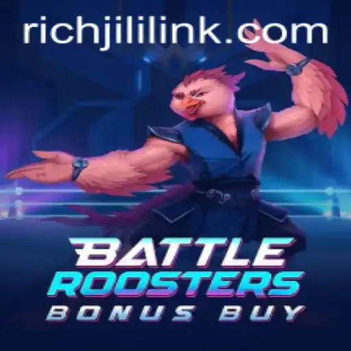 The Thrilling World of BattleRoostersBonusBuy and the Excitement of RICHJILI