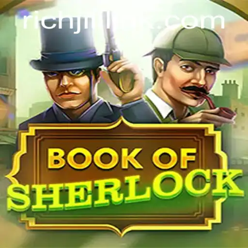 Unlocking the Mysteries of BookOfSherlock: A Deep Dive into the Thrilling World of RICHJILI