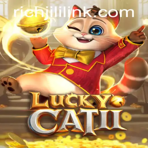 Discover the Excitement of LuckyCatII with RICHJILI