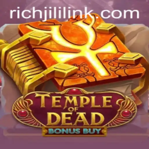 Exploring the World of Temple of Dead Bonus Buy: A RichJILI Experience
